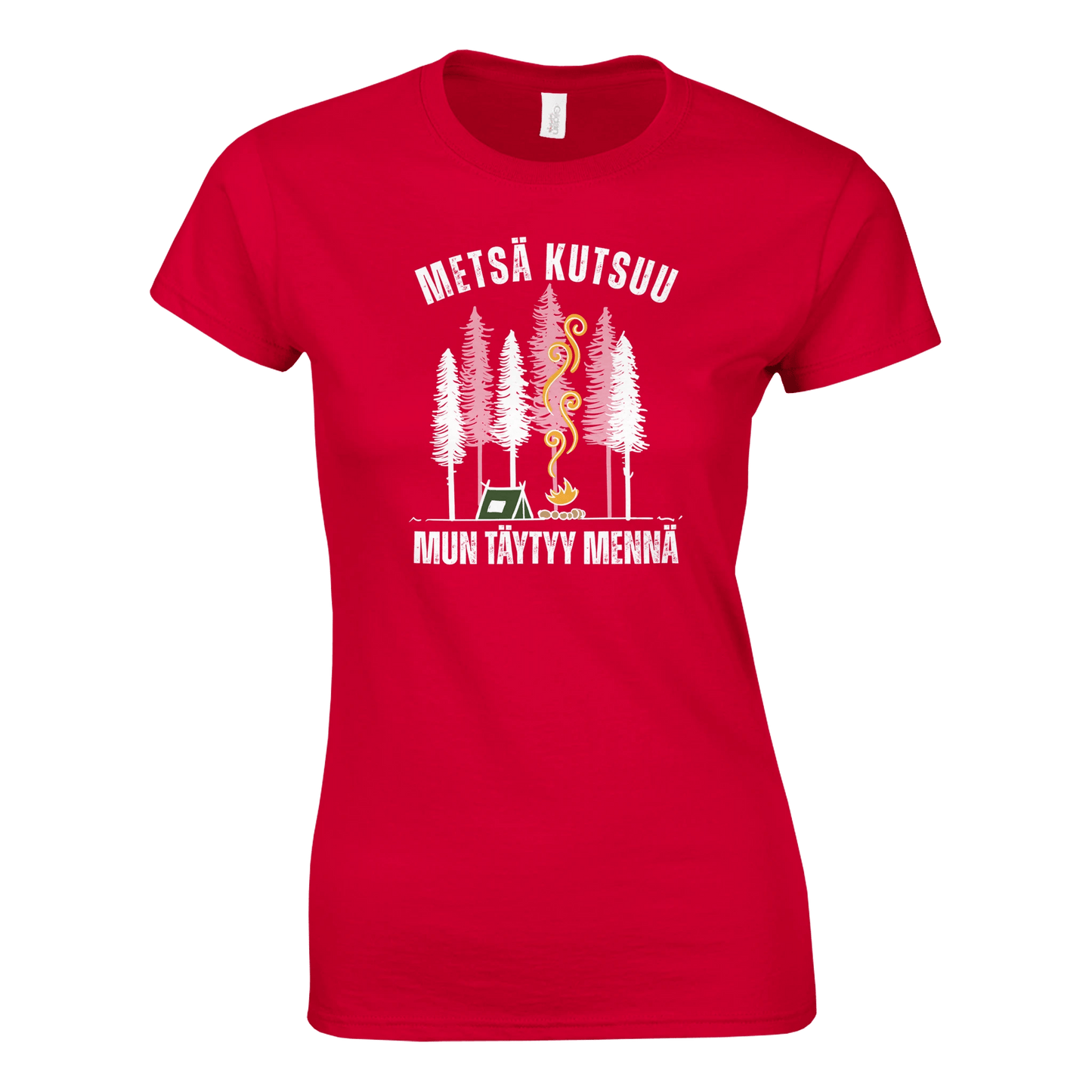 Metsä Kutsuu, Mun Täytyy Mennä - Teltta - Naisten T - paita - Mun Paita