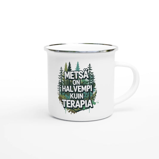 Metsä On Halvempi Kuin Terapia - Emalimuki 3,5dl - Mun Paita