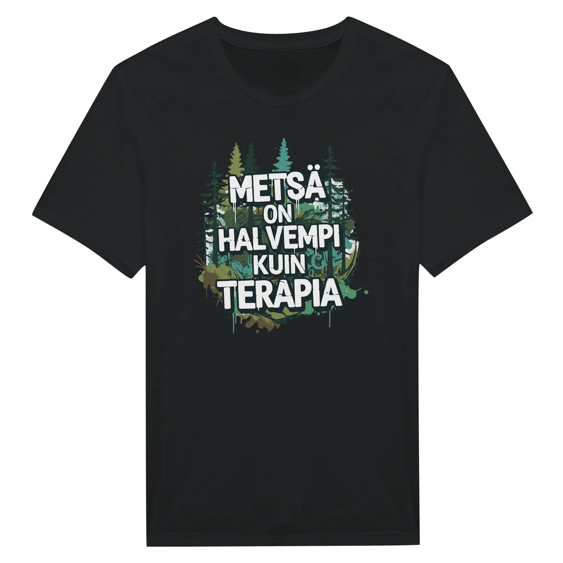 Metsä On Halvempi Kuin Terapia - Miesten T - paita - Mun Paita