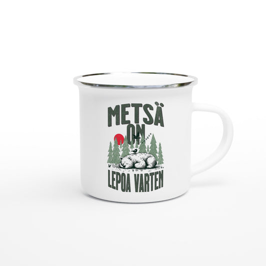 Metsä on lepoa varten - Emalimuki 3,5dl - Mun Paita