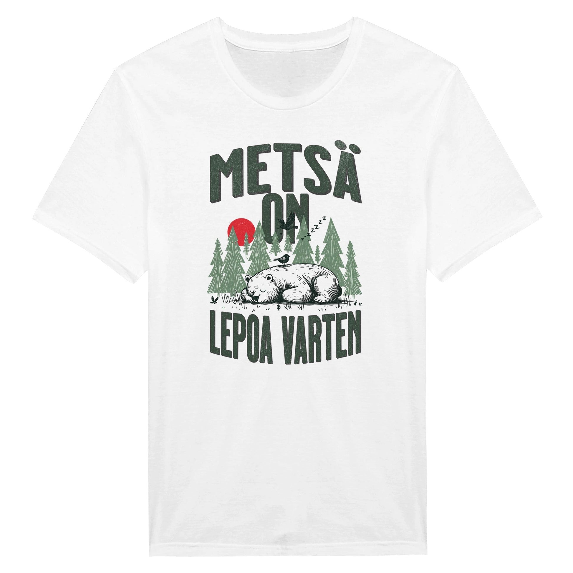 Metsä on lepoa varten - Miesten T - paita - Mun Paita