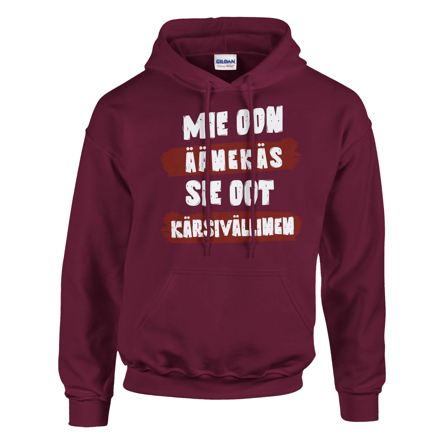 Mie Oon Äänekäs - Sie Oot Kärsivällinen - Huppari - Mun Paita