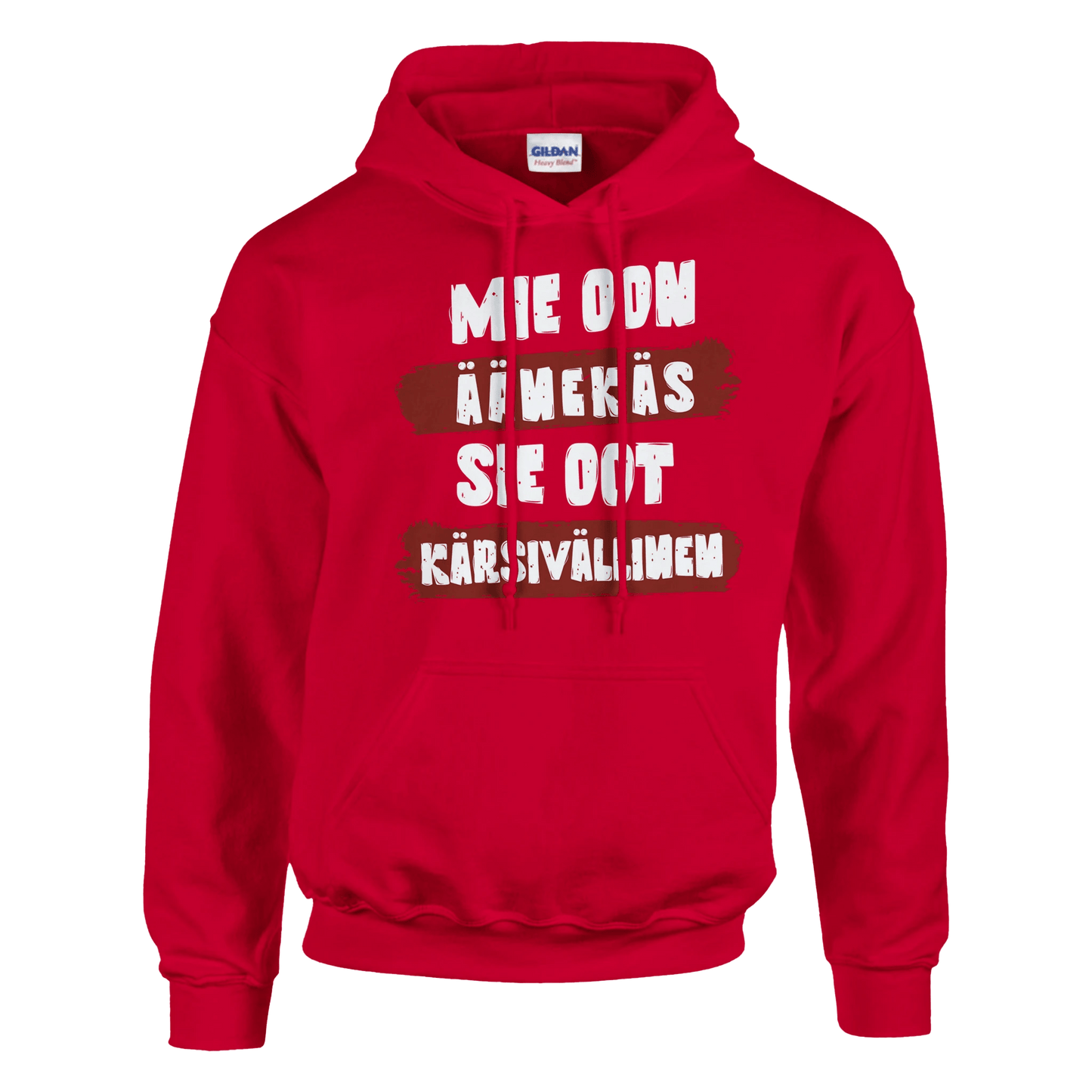 Mie Oon Äänekäs - Sie Oot Kärsivällinen - Huppari - Mun Paita