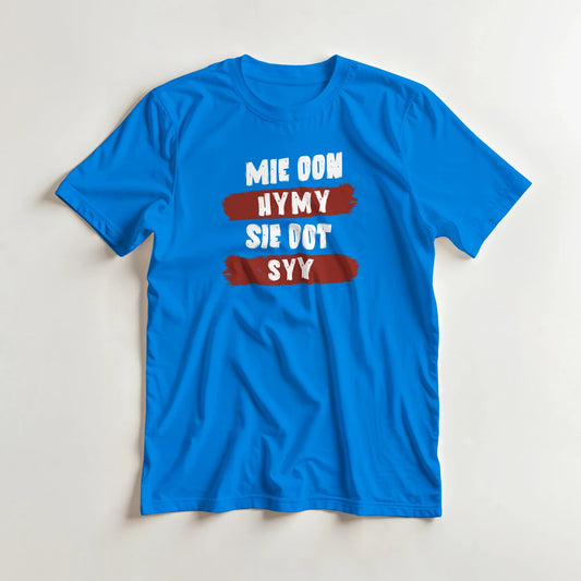 Mie Oon Hymy - Sie Oot Syy - 3XL - 5XL T - paita - Mun Paita