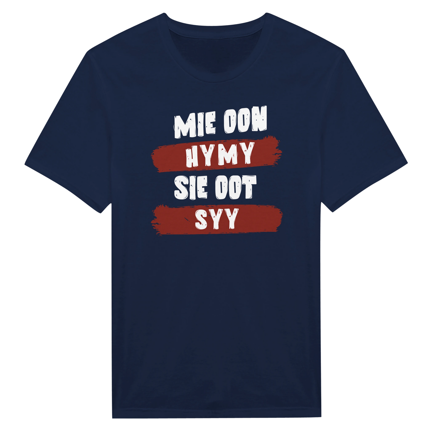 Mie Oon Hymy - Sie Oot Syy - Miesten T - paita - Mun Paita