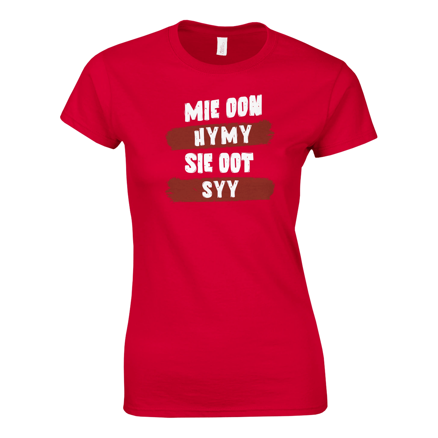 Mie Oon Hymy - Sie Oot Syy - Naisten T - paita - Mun Paita