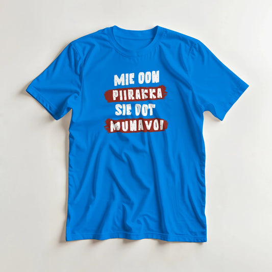 Mie Oon Piirakka - Sie Oot Munavoi - 3XL - 5XL T - paita - Mun Paita