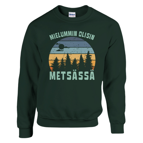 Mielummin Olisin Metsässä - Collegepaita - Mun Paita