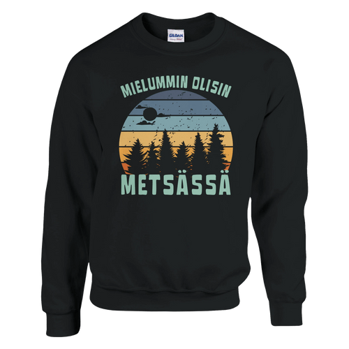 Mielummin Olisin Metsässä - Collegepaita - Mun Paita