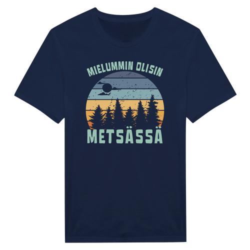 Mielummin Olisin Metsässä - Miesten T - paita - Mun Paita