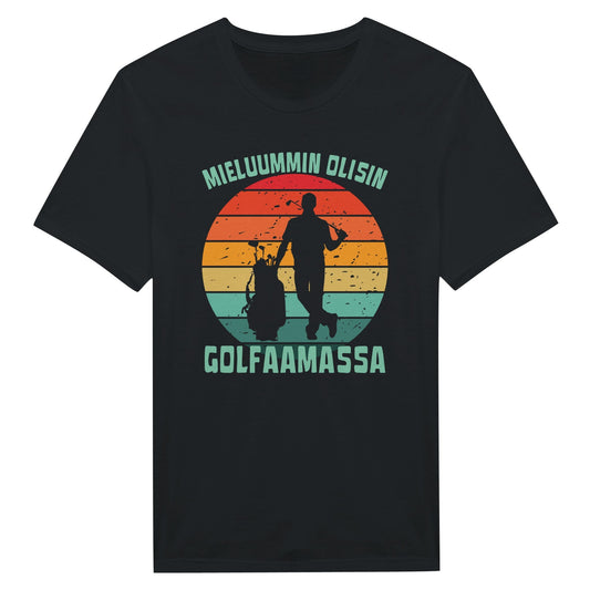 Mieluummin Olisin Golfaamassa v.2 - Miesten T - paita - Mun Paita