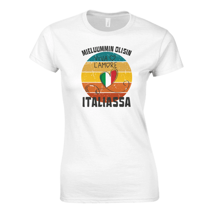 Mieluummin Olisin Italiassa - Naisten T - paita - Mun Paita