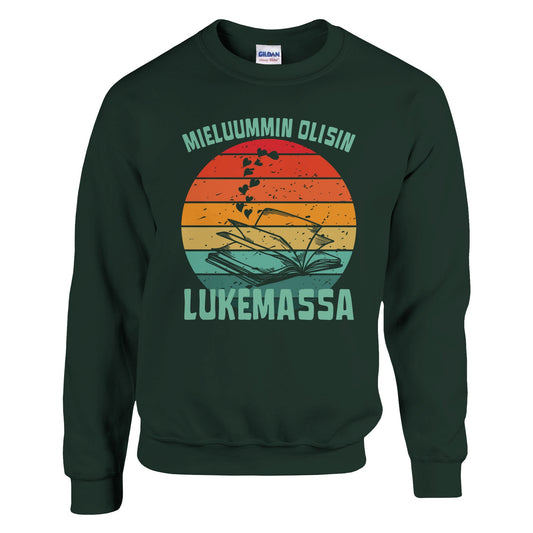 Mieluummin Olisin Lukemassa - Collegepaita - Mun Paita