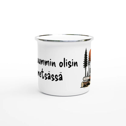 Mieluummin Olisin Metsässä - Emalimuki 3,5dl - Mun Paita
