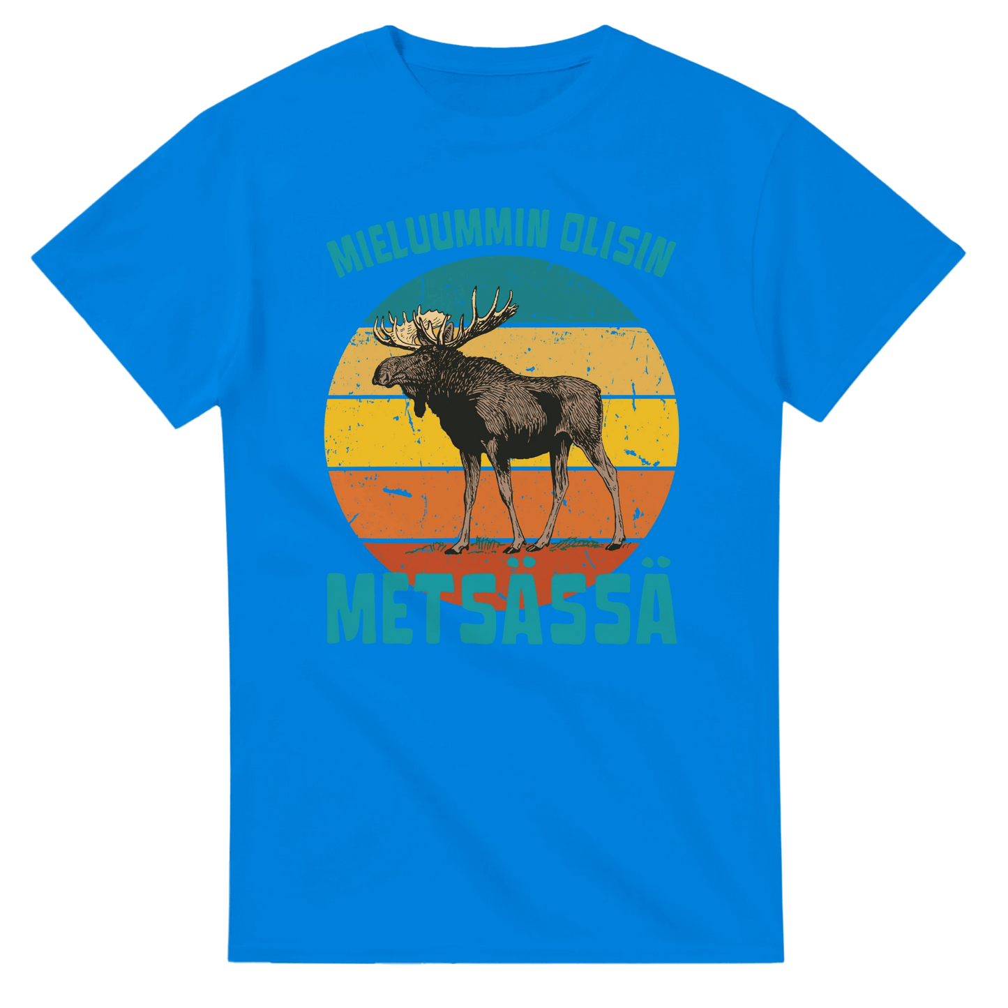 Mieluummin Olisin Metsässä Hirvi v.3 - 3XL - 5XL T - paita - Mun Paita