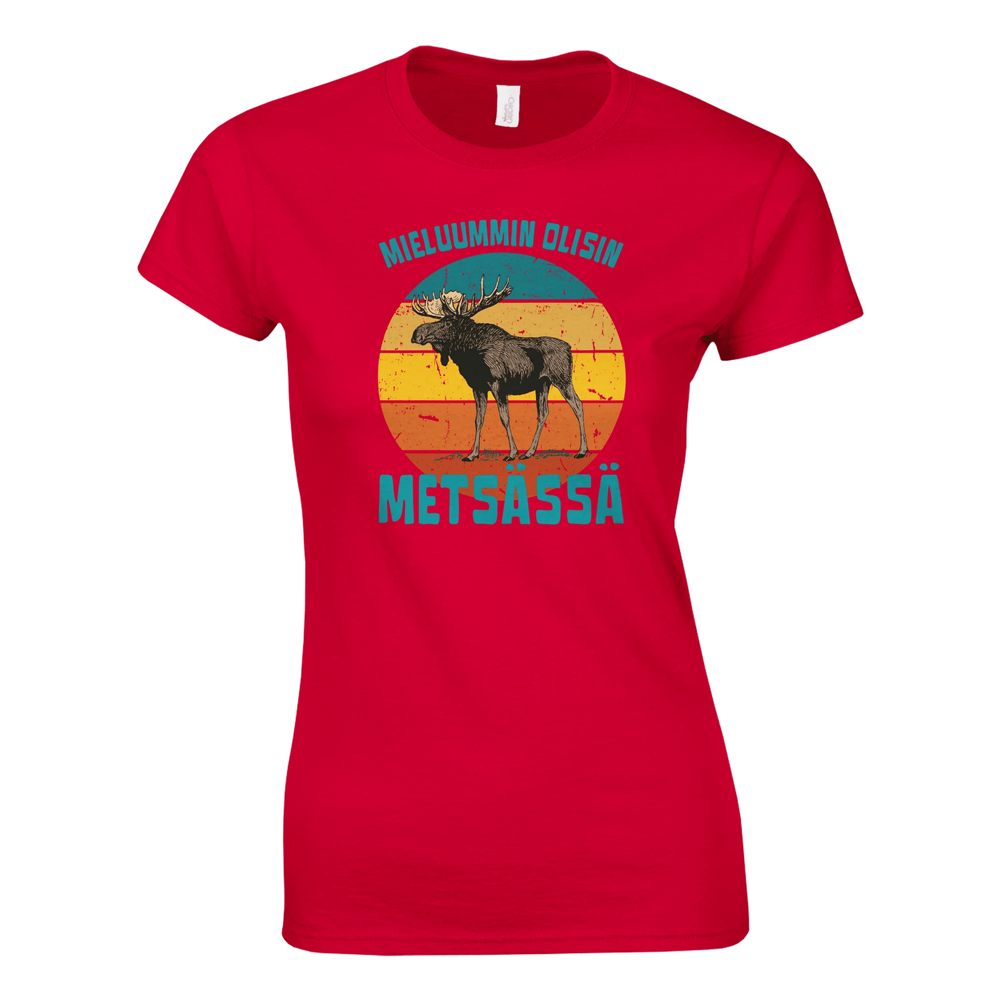 Mieluummin Olisin Metsässä Hirvi v.3 - Naisten T - paita - Mun Paita