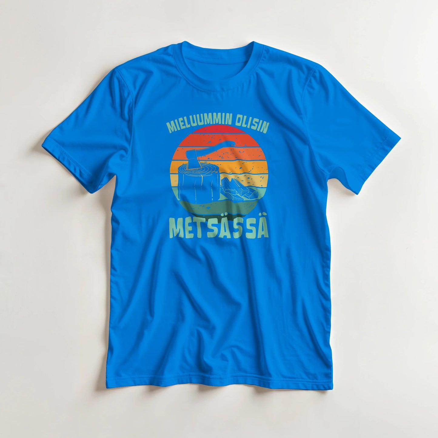 Mieluummin Olisin Metsässä Klapit - 3XL - 5XL T - paita - Mun Paita