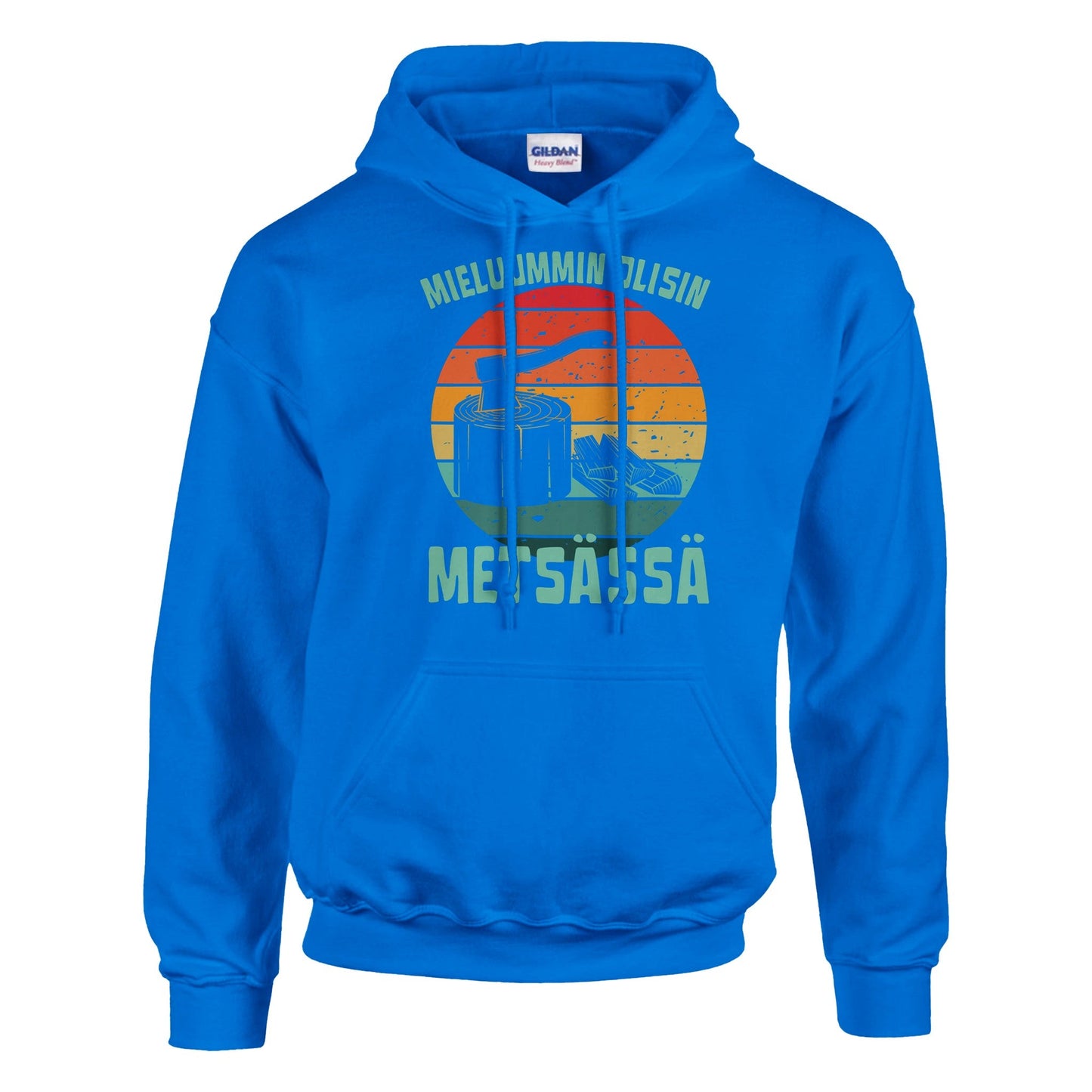 Mieluummin Olisin Metsässä Klapit - Huppari - Mun Paita