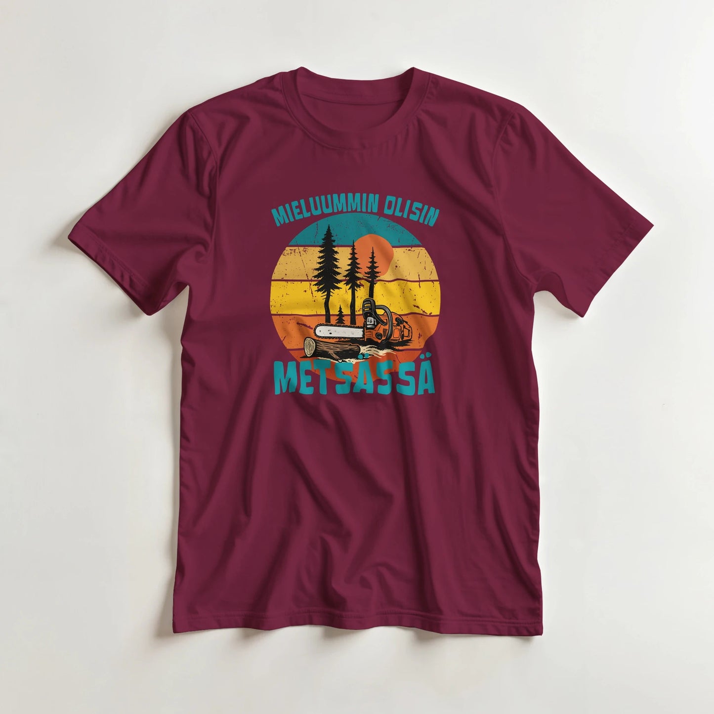 Mieluummin Olisin Metsässä, Saha - 3XL - 5XL T - paita - Mun Paita