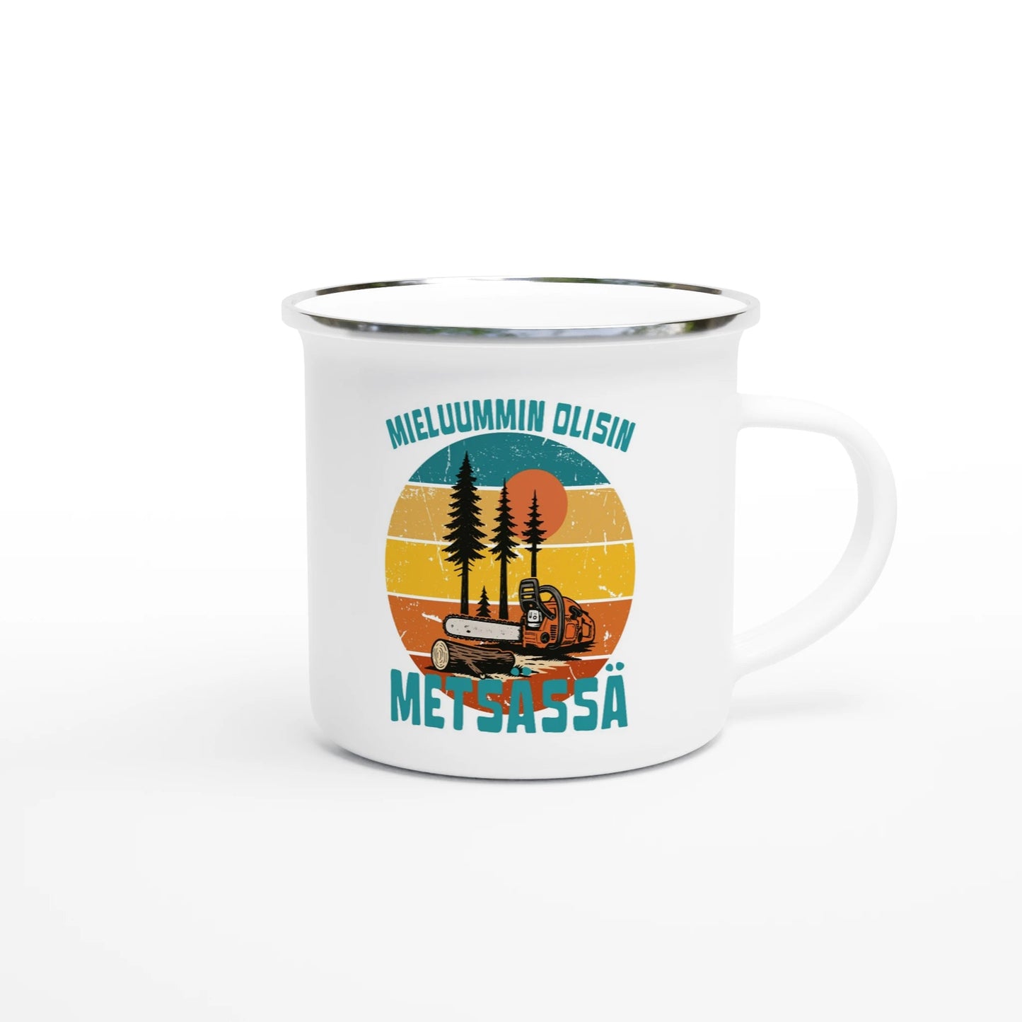 Mieluummin Olisin Metsässä, Saha - Emalimuki 3,5dl - Mun Paita