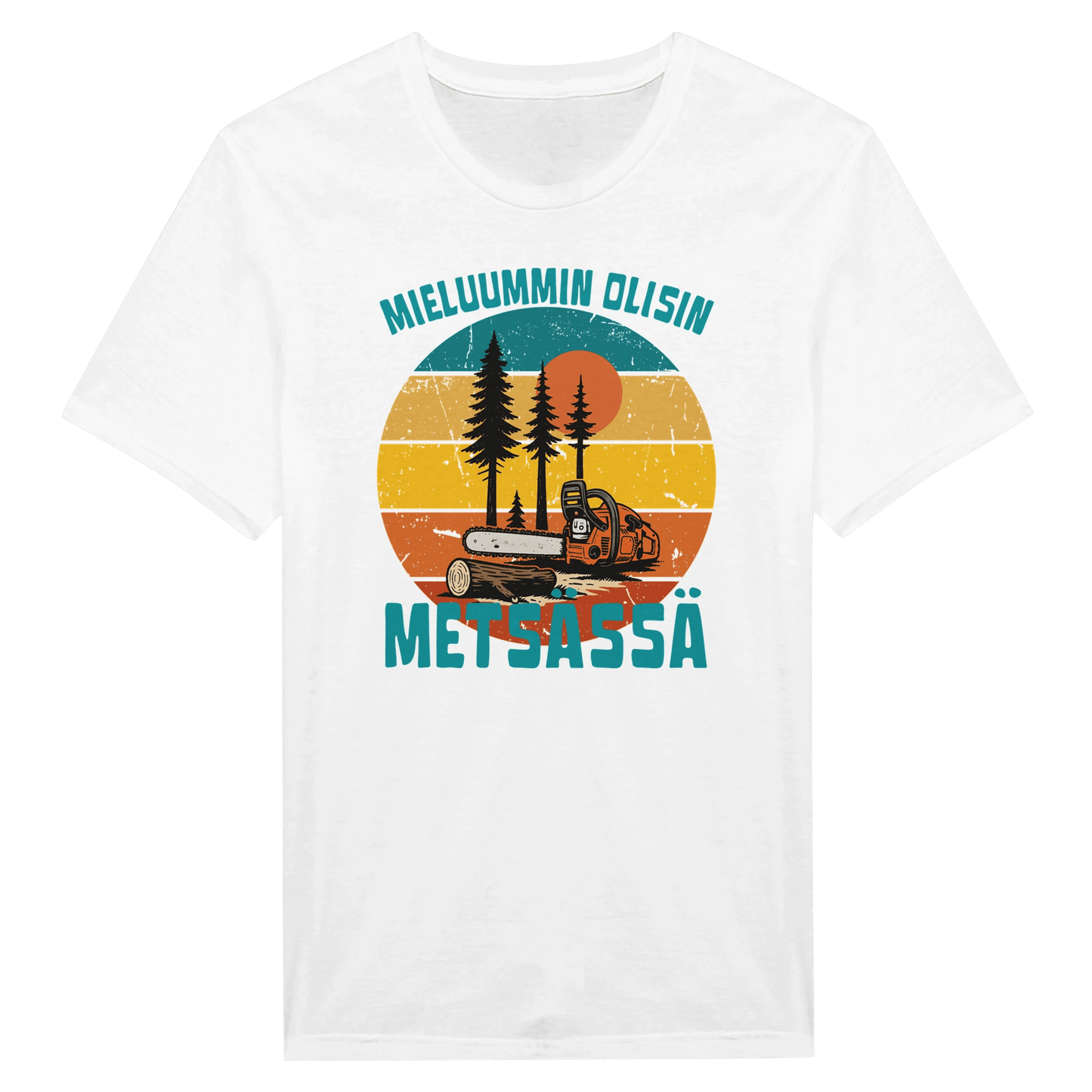 Mieluummin Olisin Metsässä, Saha - Miesten T - paita - Mun Paita