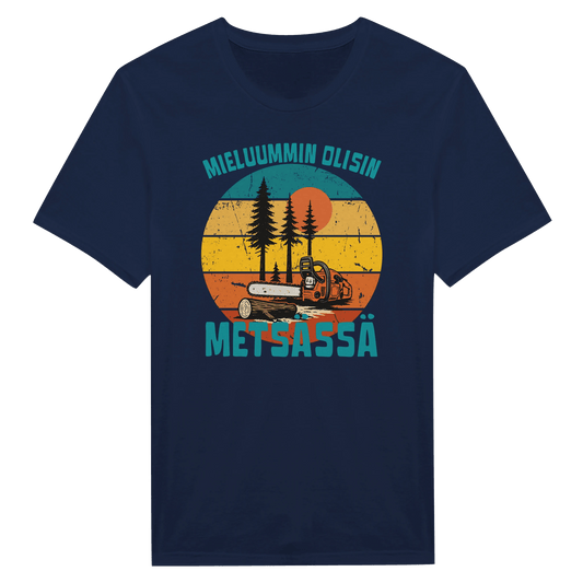 Mieluummin Olisin Metsässä, Saha - Miesten T - paita - Mun Paita