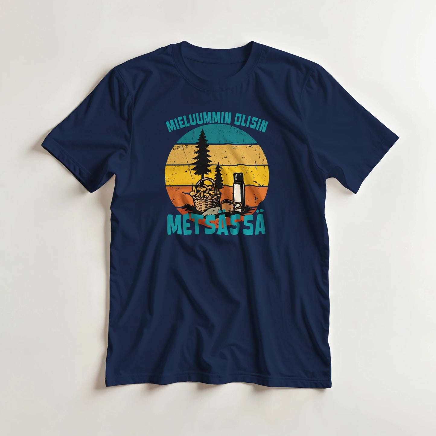 Mieluummin Olisin Metsässä Sienessä - 3XL - 5XL - Mun Paita