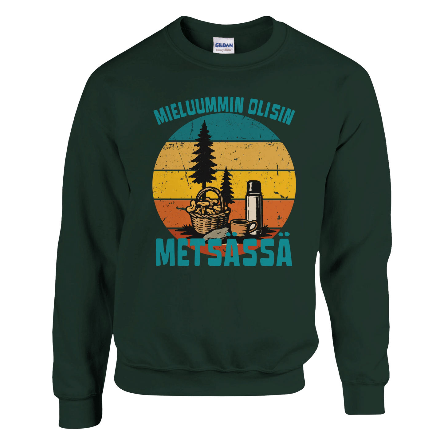 Mieluummin Olisin Metsässä Sienessä - Collegepaita - Mun Paita