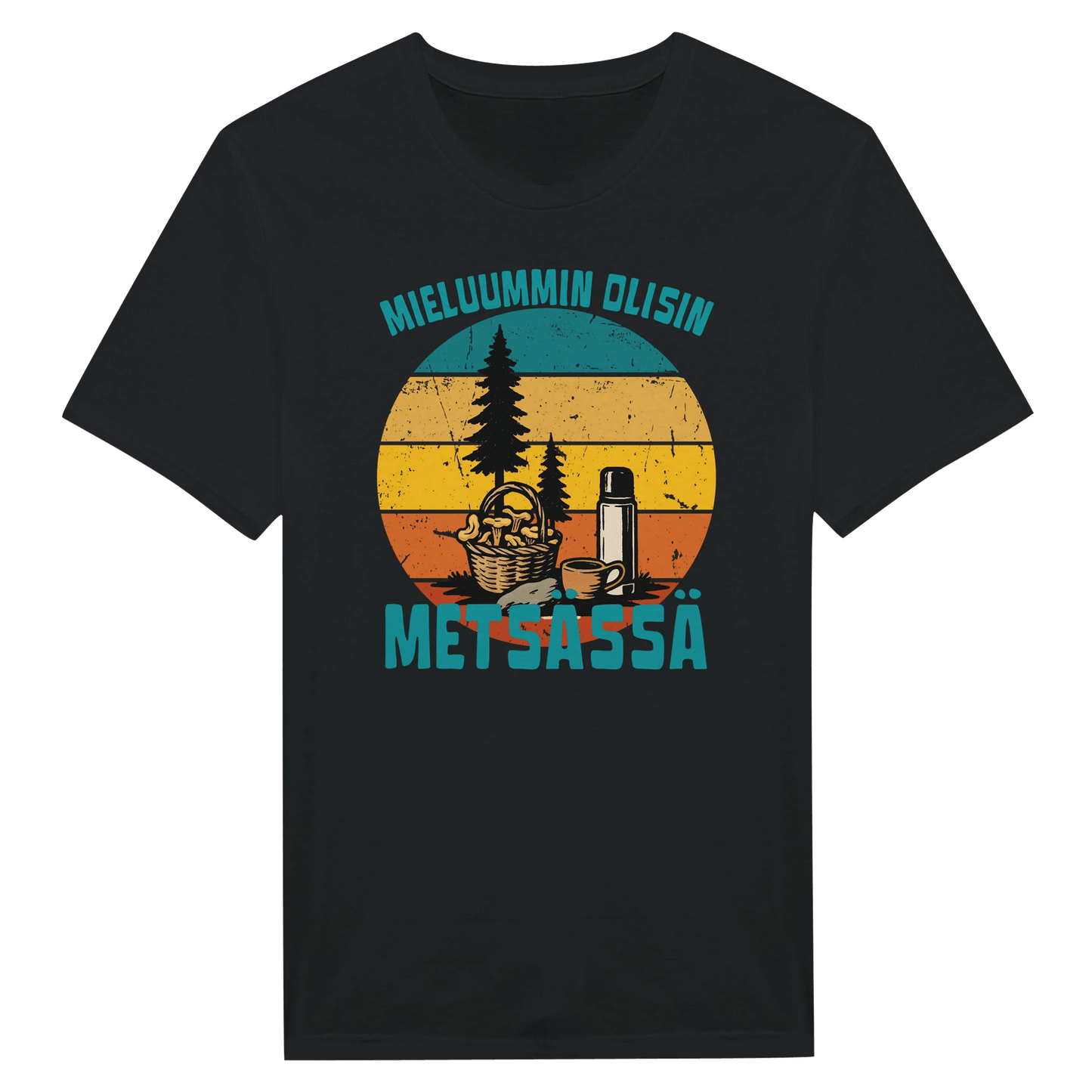 Mieluummin Olisin Metsässä Sienessä - Miesten T - paita - Mun Paita