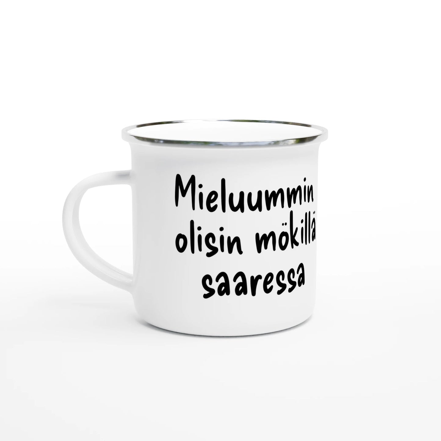 Mieluummin Olisin Mökillä Saaressa - Emalimuki 3,5dl - Mun Paita