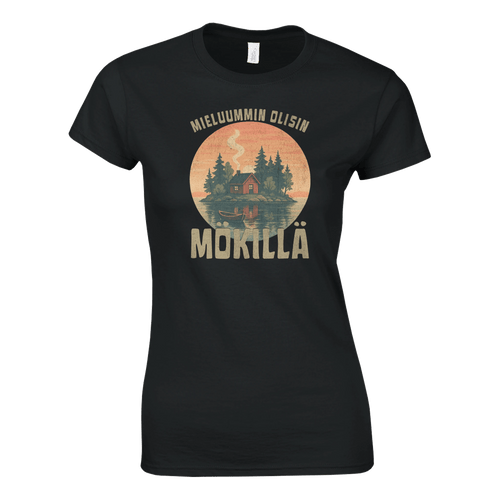 Mieluummin Olisin Mökillä Saaressa - Naisten T - paita - Mun Paita