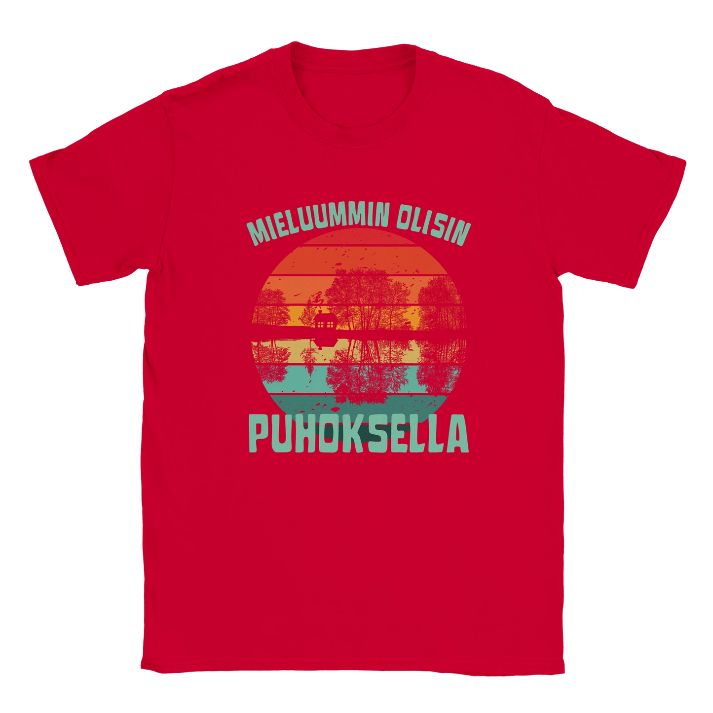 Mieluummin Olisin Puhoksella - Miesten T - paita - Mun Paita