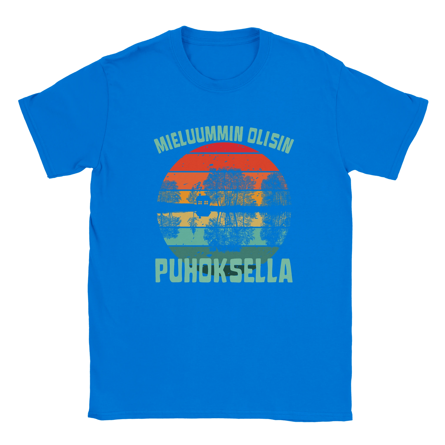 Mieluummin Olisin Puhoksella - Miesten T - paita - Mun Paita