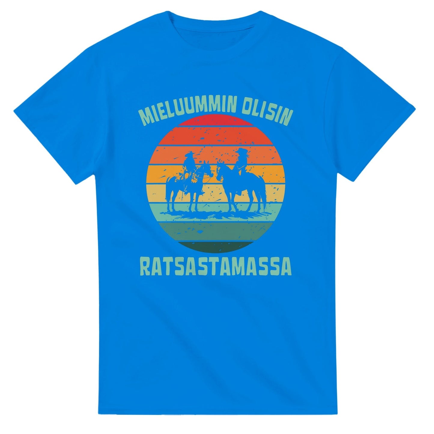 Mieluummin Olisin Ratsastamassa - 3XL - 5XL T - paita - Mun Paita