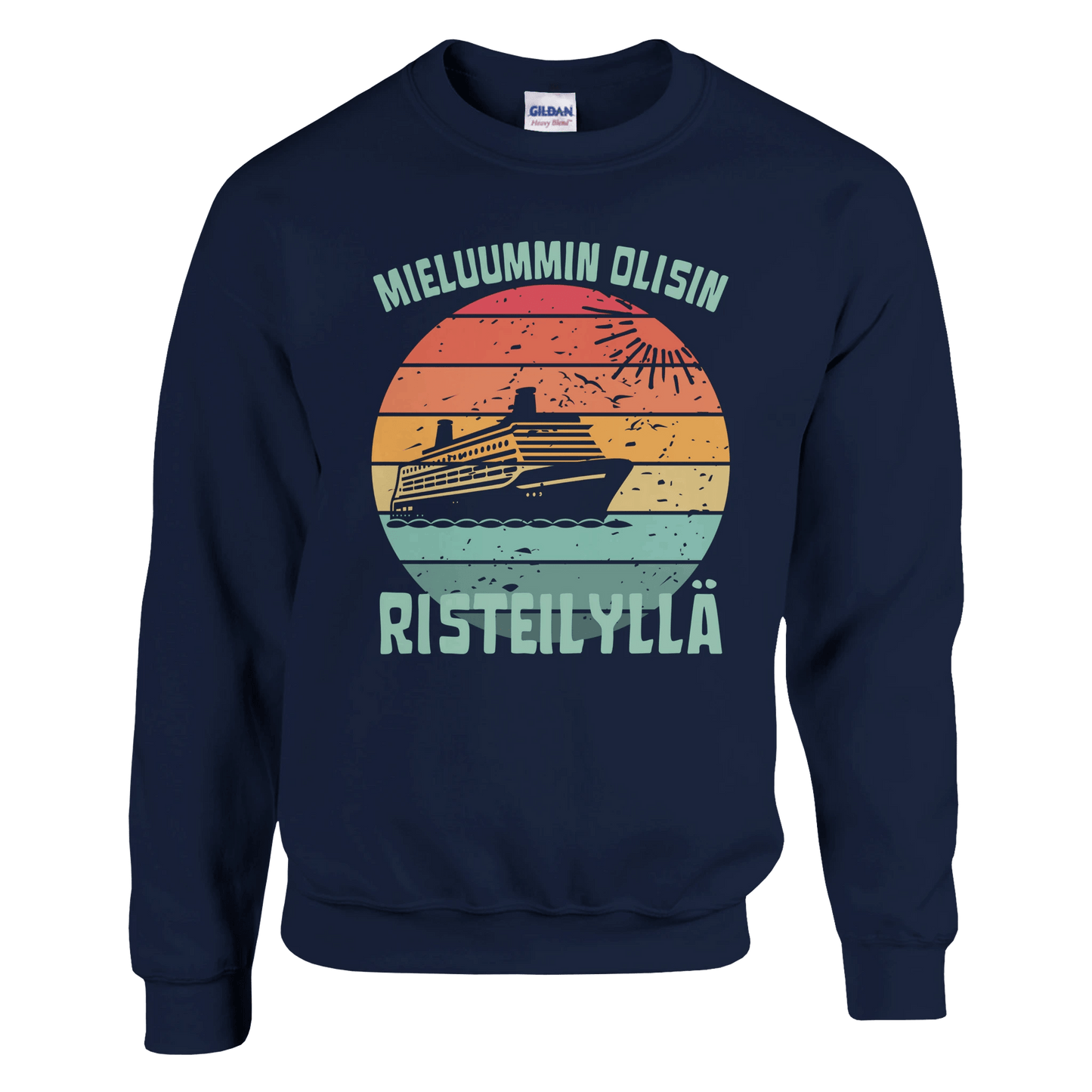 Mieluummin Olisin Risteilyllä - Collegepaita - Mun Paita