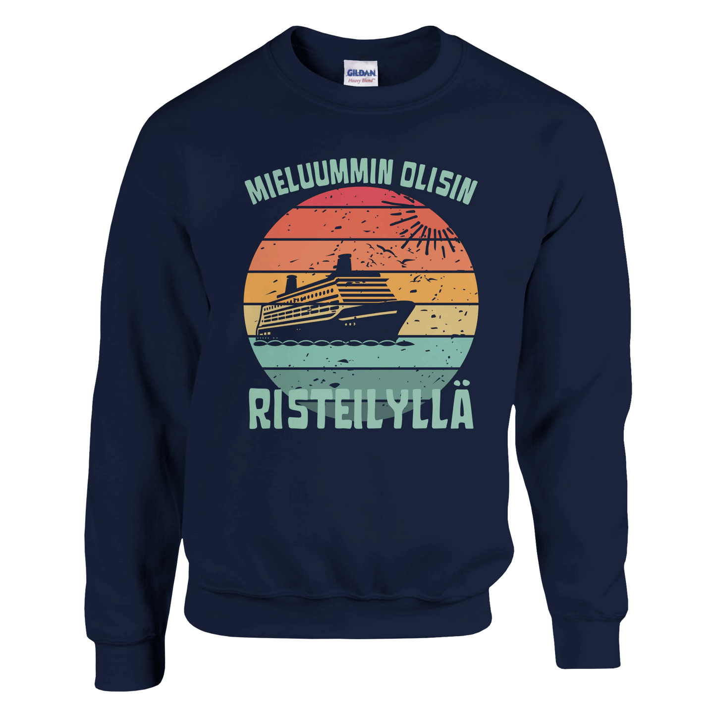 Mieluummin Olisin Risteilyllä - Collegepaita - Mun Paita