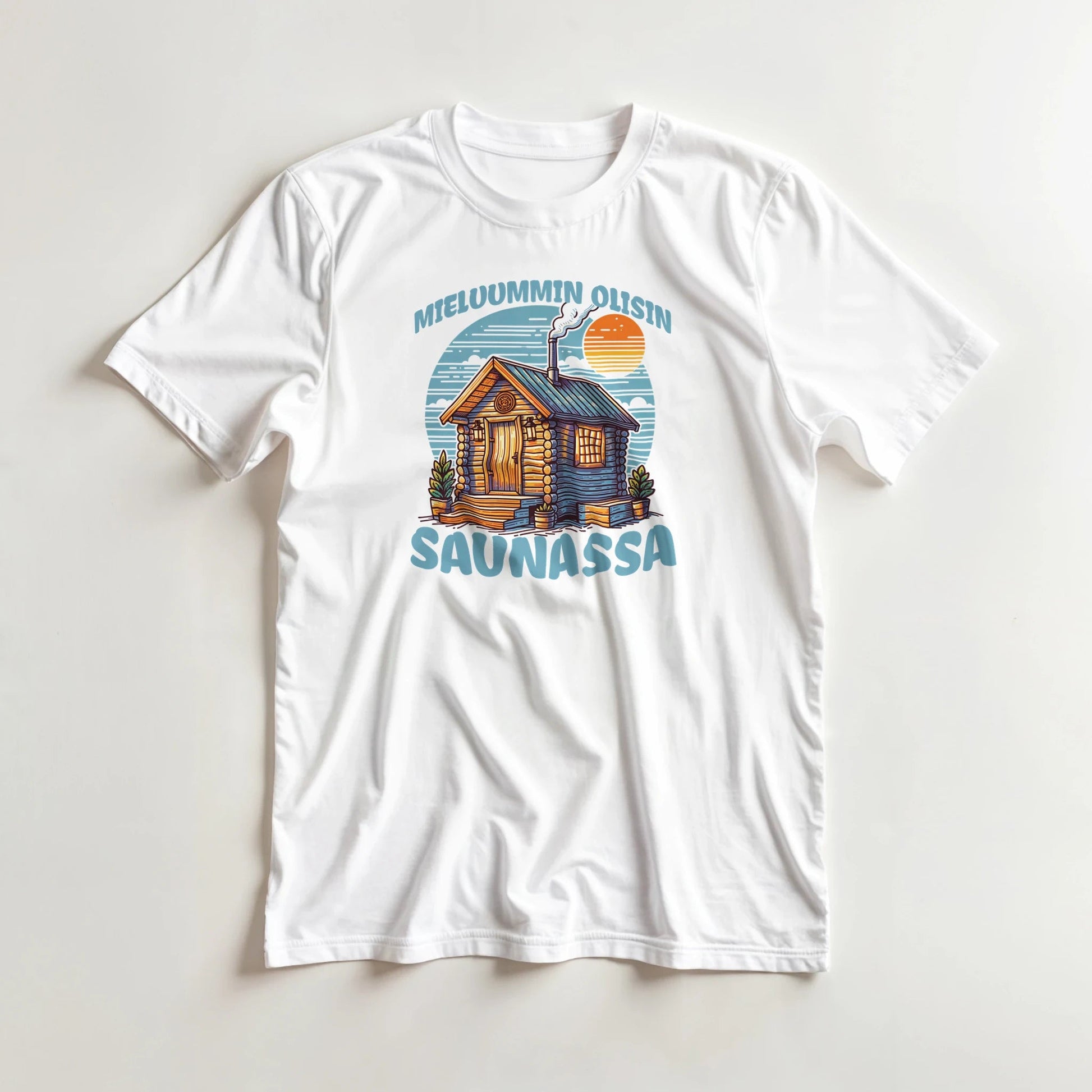 Mieluummin Olisin Saunassa v.3 - 3XL - 5XL T - paita - Mun Paita