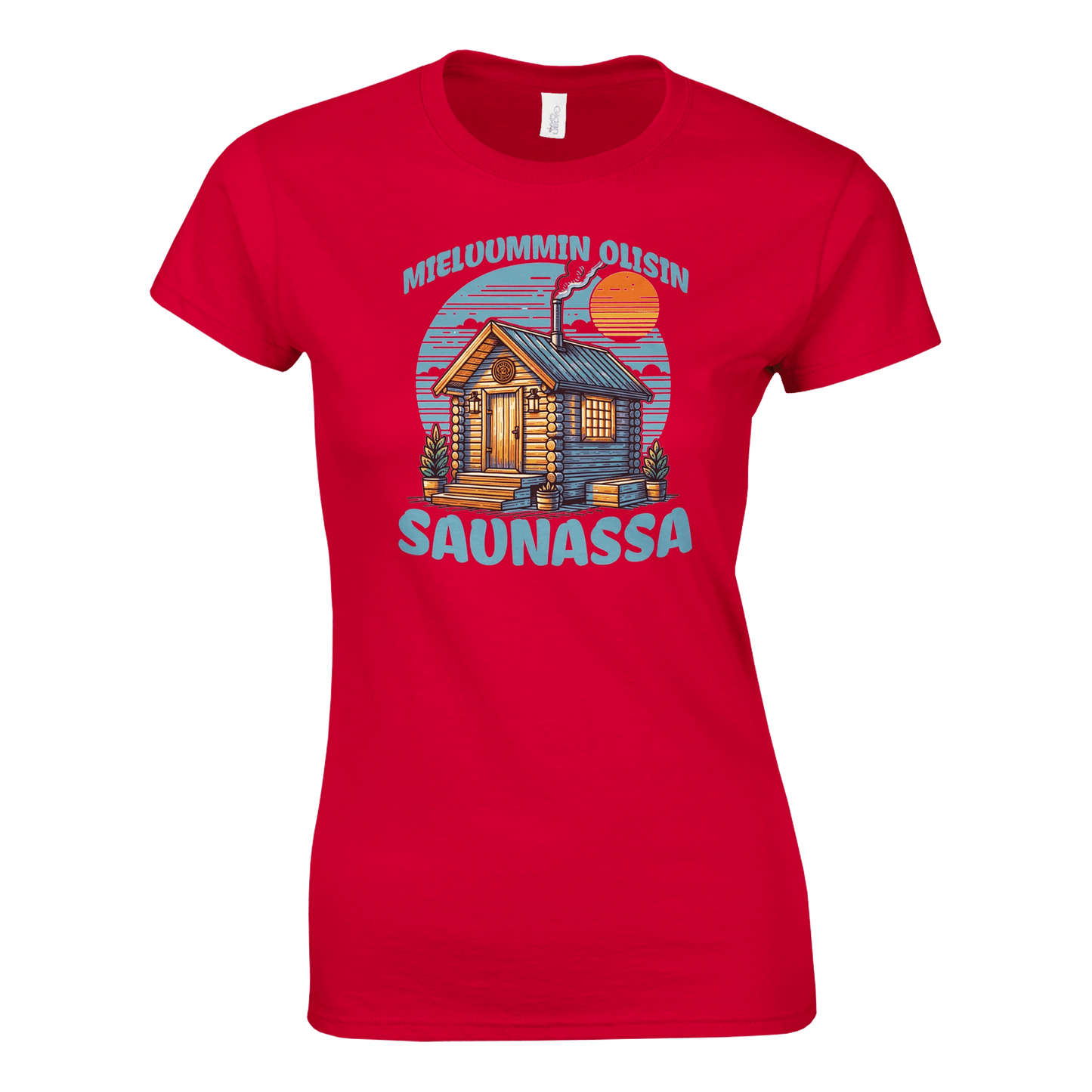 Mieluummin Olisin Saunassa v.3 - Naisten T - paita - Mun Paita