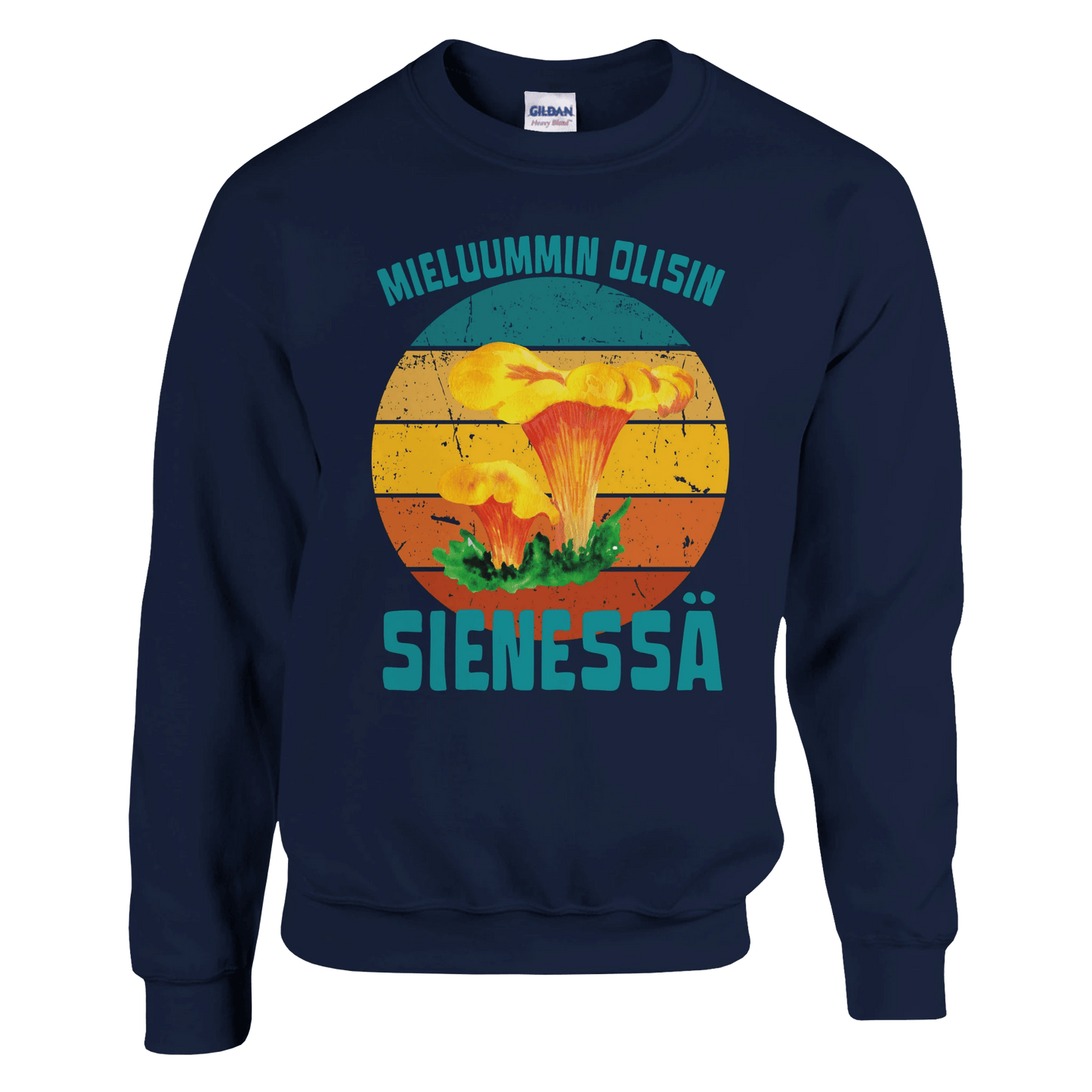 Mieluummin Olisin Sienessä, Kantarelli - Collegepaita - Mun Paita