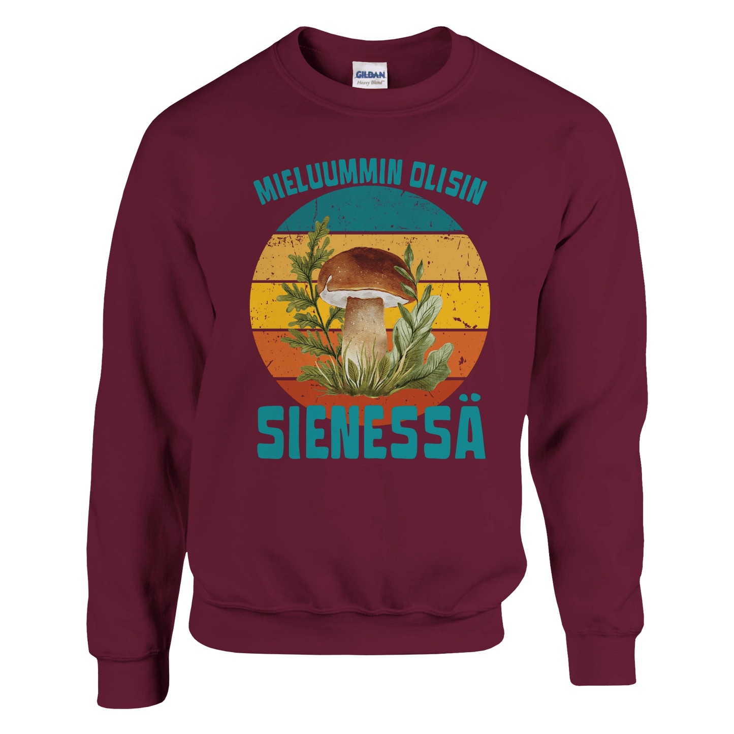 Mieluummin Olisin Sienessä, Tatti - Collegepaita - Mun Paita