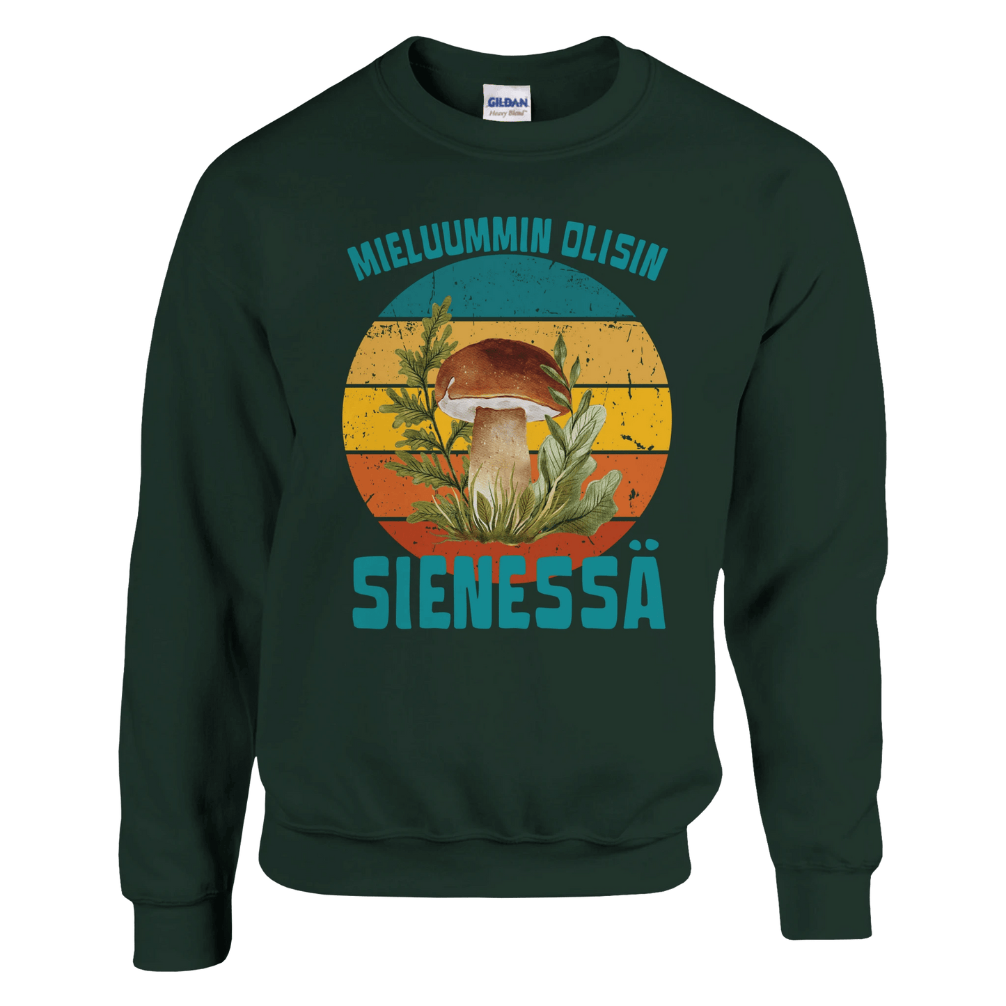 Mieluummin Olisin Sienessä, Tatti - Collegepaita - Mun Paita