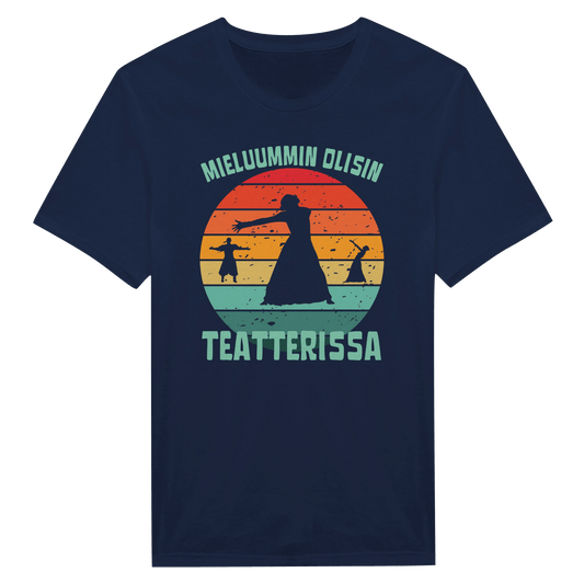 Mieluummin Olisin Teatterissa v.2 - Miesten T - paita - Mun Paita