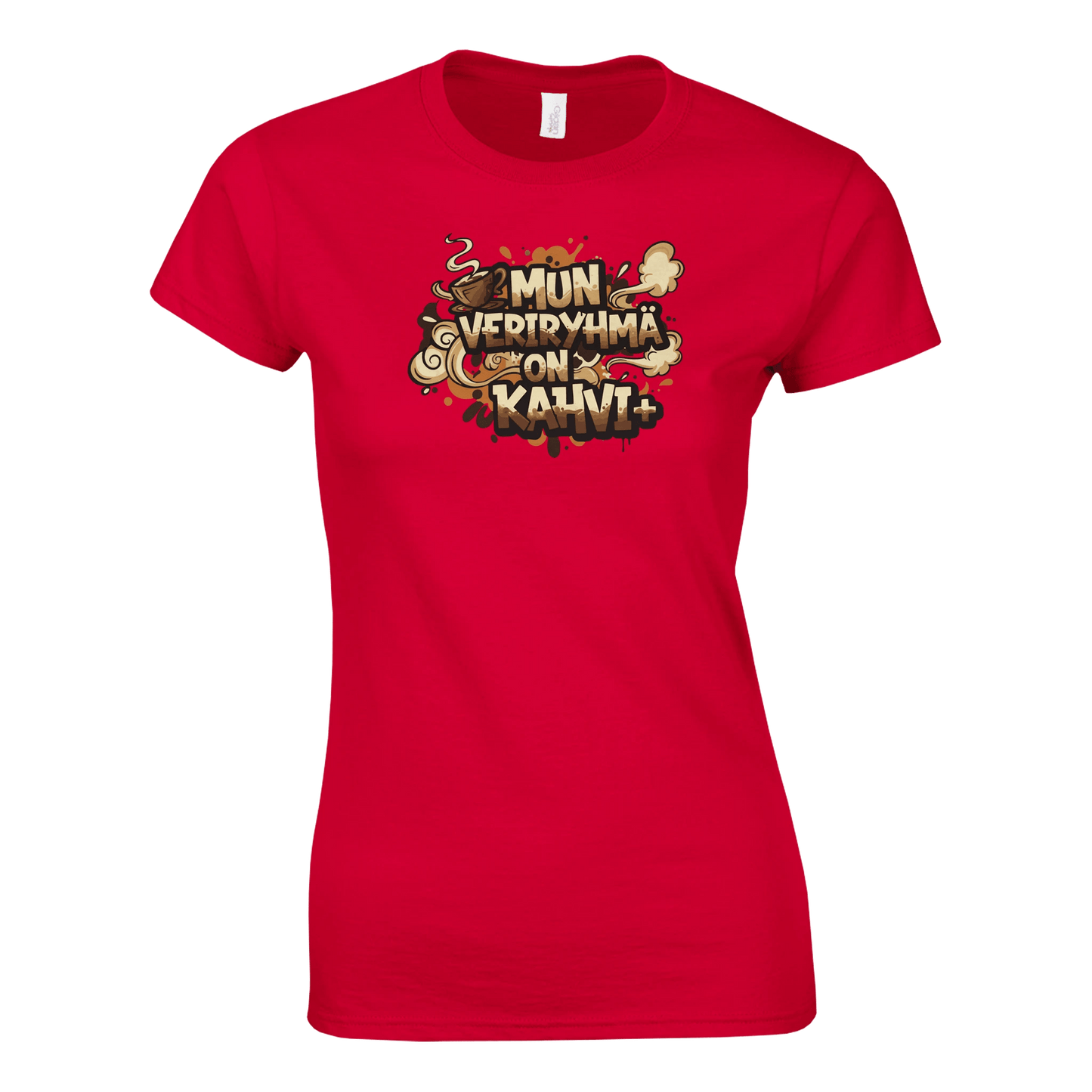 Mun Veriryhmä On Kahvi - Naisten T - paita - Mun Paita