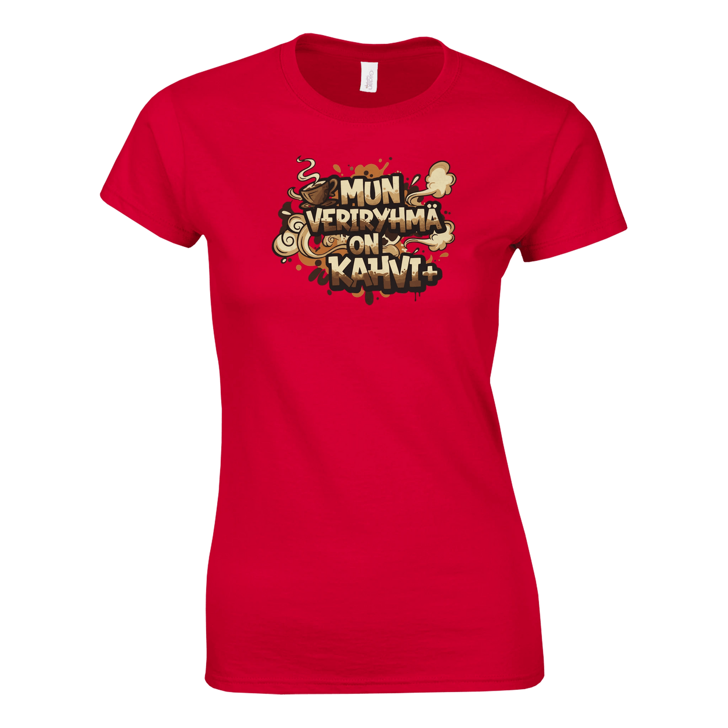 Mun Veriryhmä On Kahvi - Naisten T - paita - Mun Paita