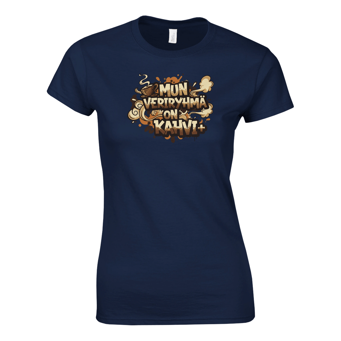 Mun Veriryhmä On Kahvi - Naisten T - paita - Mun Paita