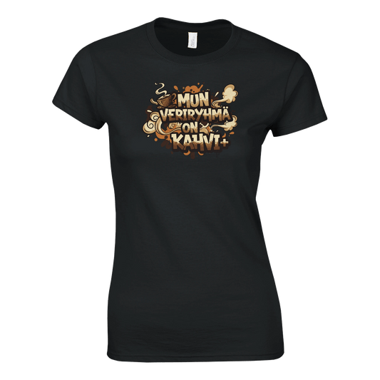 Mun Veriryhmä On Kahvi - Naisten T - paita - Mun Paita