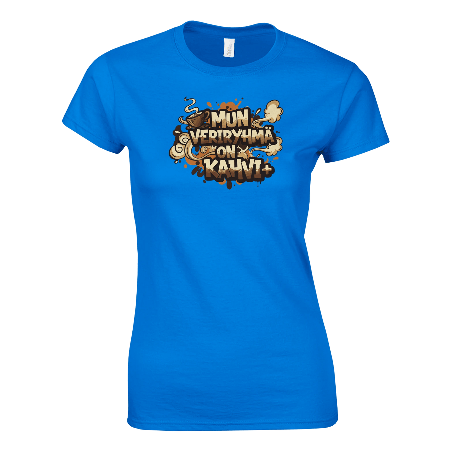 Mun Veriryhmä On Kahvi - Naisten T - paita - Mun Paita