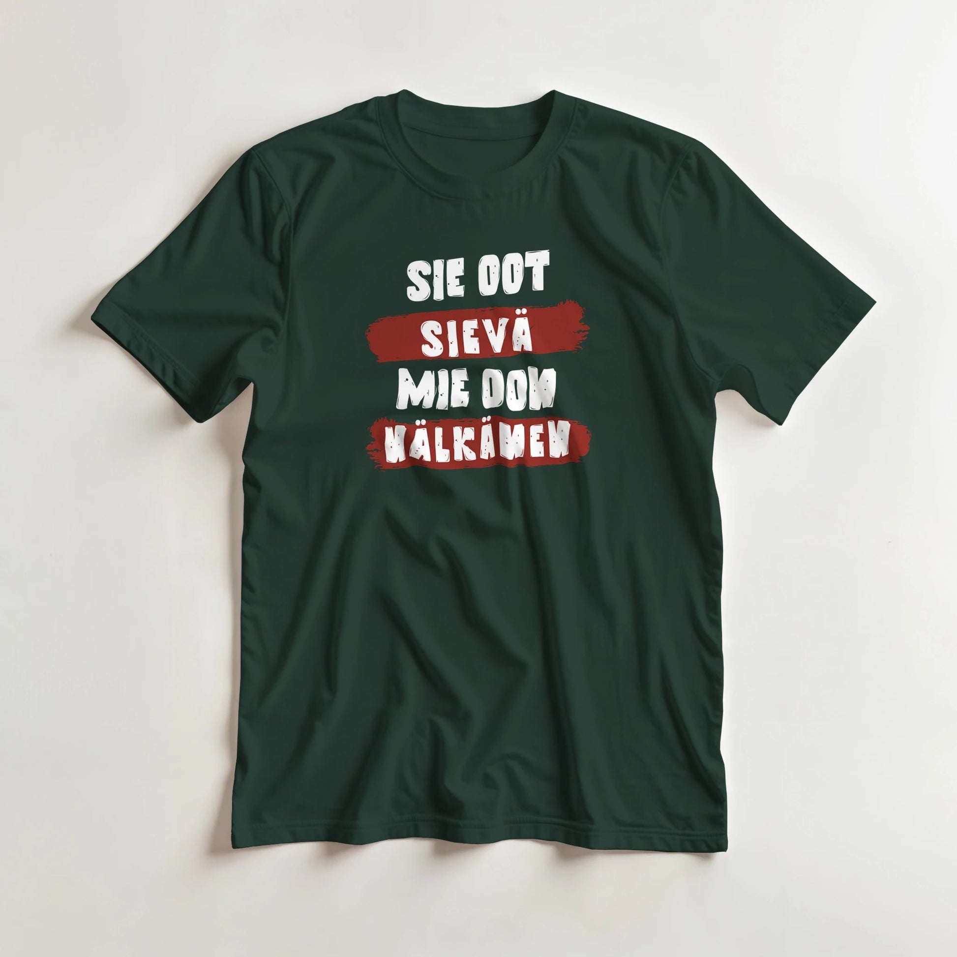 Sie Oot Sievä - Mie Oon Nälkänen - 3XL - 5XL T - paita - Mun Paita