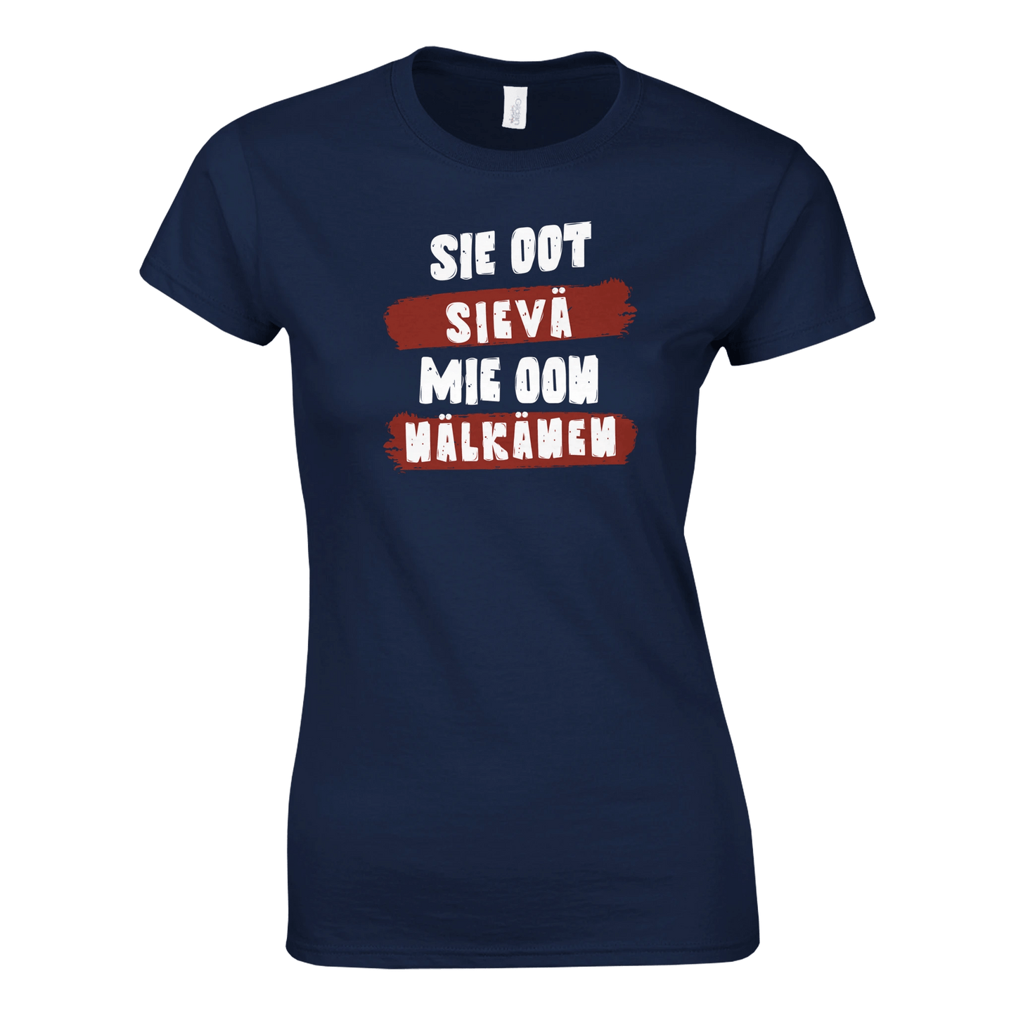 Sie Oot Sievä - Mie Oon Nälkänen - Naisten T - paita - Mun Paita