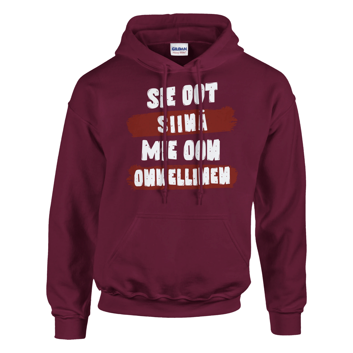 Sie Oot Siinä - Mie Oon Onnellinen - Huppari - Mun Paita